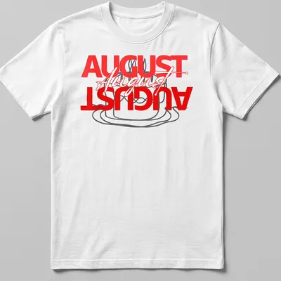 Bold typography T-shirt with red and black text saying AUGUST August AUGUST