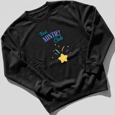 Playful illustration of a star and 'Best AUNTIE! Club' text in bright colors — printed on a unisex sweatshirt