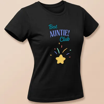 Playful illustration of a star and 'Best AUNTIE! Club' text in bright colors — printed on a women's shirt