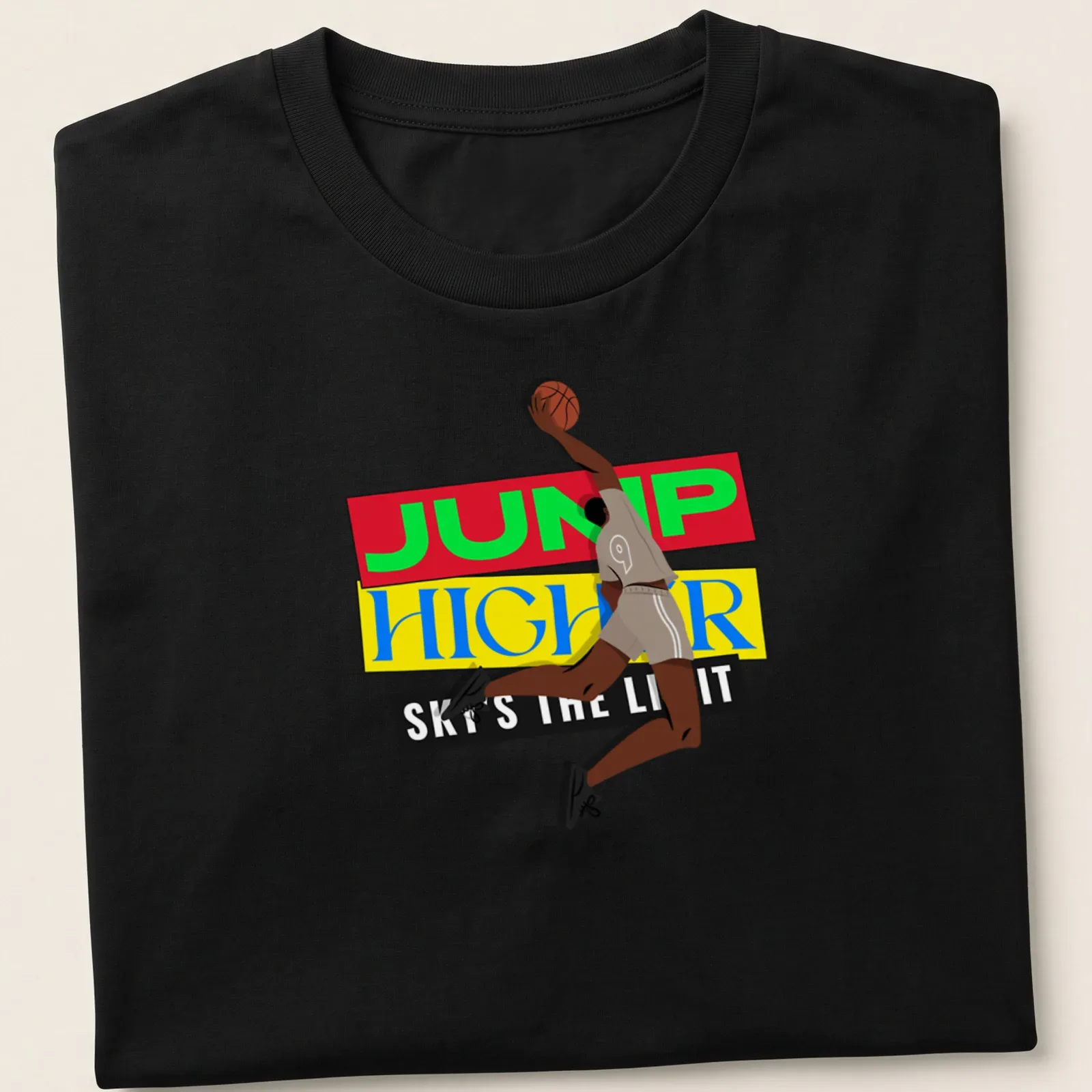 Bold illustration of a basketball player in motion with motivational text. — printed on a unisex t-shirt