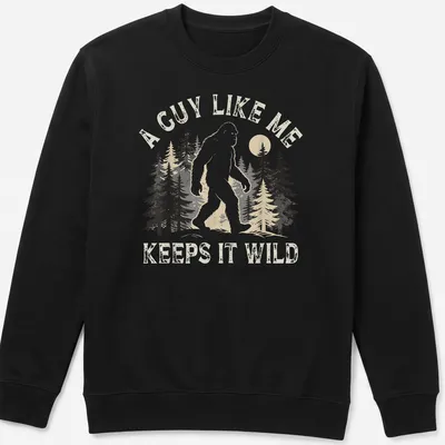 Retro distressed Bigfoot t-shirt with humorous text about keeping it wild — printed on a unisex sweatshirt