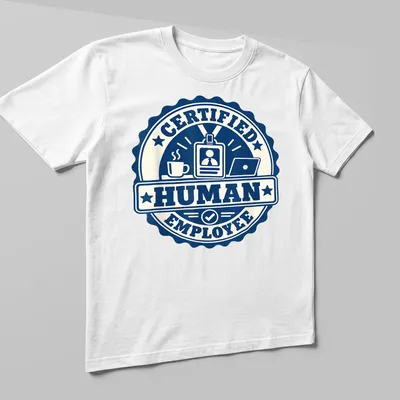 Vintage badge design with 'Certified Human Employee' text and illustrations of coffee cup and laptop — printed on a unisex t-shirt (angled view)