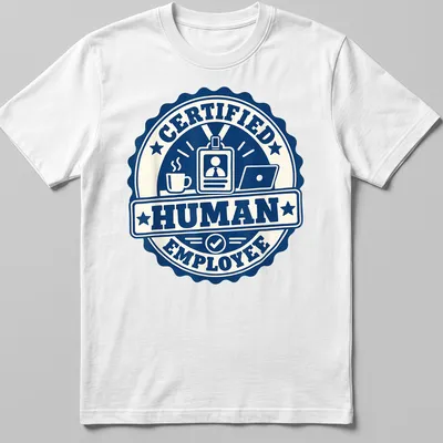 Vintage badge design with 'Certified Human Employee' text and illustrations of coffee cup and laptop