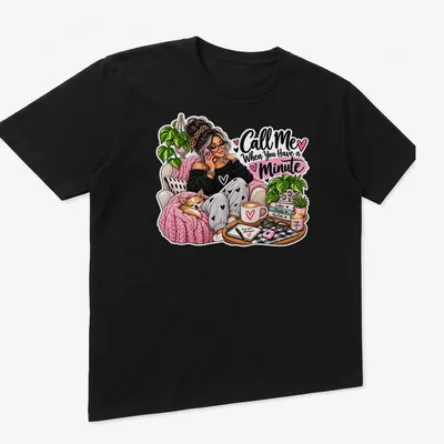 Illustration of a cozy mom holding a dog with the text 'Call Me When You Have a Minute' — printed on a unisex t-shirt (angled view)