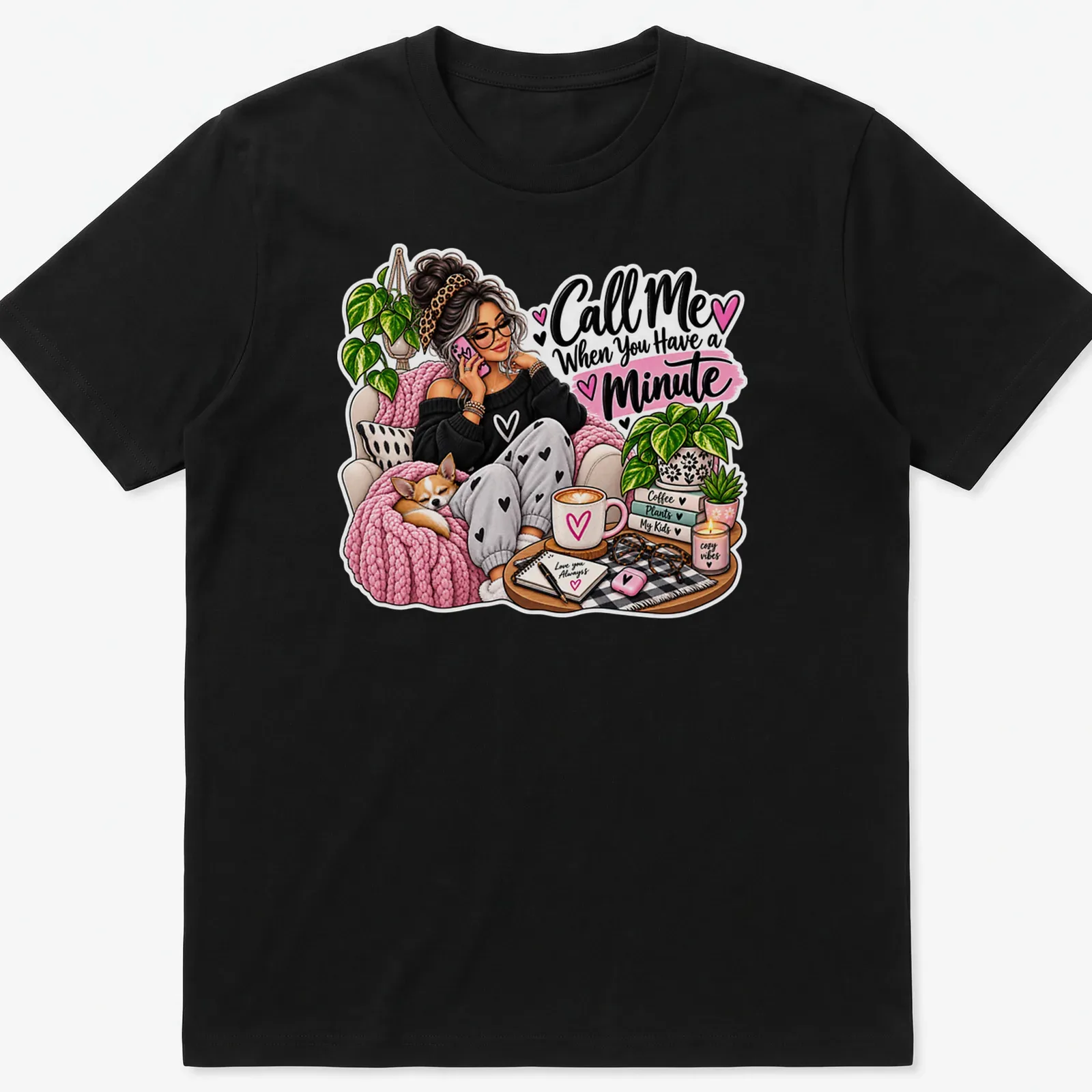 Illustration of a cozy mom holding a dog with the text 'Call Me When You Have a Minute' — printed on a unisex t-shirt