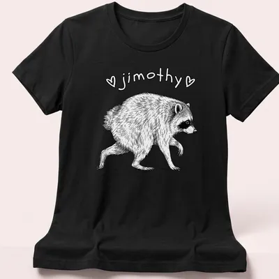 Line-art raccoon design with the name jimothy in black and white — printed on a women's shirt