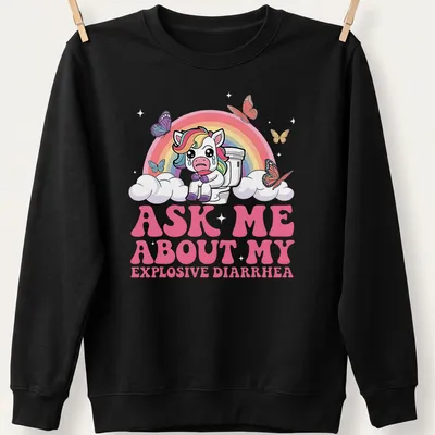 Kawaii unicorn on toilet with humorous text about explosive diarrhea — printed on a unisex sweatshirt