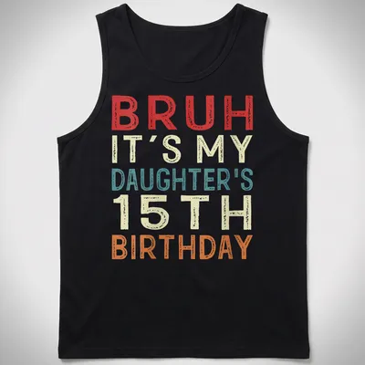 Funny retro shirt for daughter's 15th birthday with colorful text — printed on a tank top