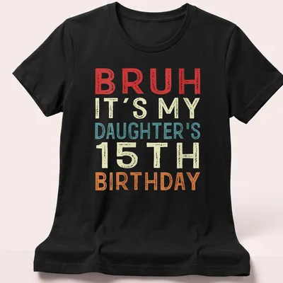 Funny retro shirt for daughter's 15th birthday with colorful text — printed on a women's shirt