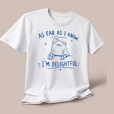 Kawaii frog graphic with the text 'As far as I know, I'm delightful' in blue and white — printed on a unisex t-shirt (angled view)