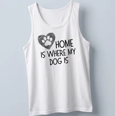 Bold typography t-shirt featuring a dog paw print and the phrase about dogs and home — printed on a tank top