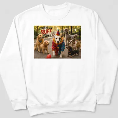 Colorful illustration of dogs in clown costumes with humorous text — printed on a unisex sweatshirt