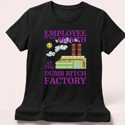 Playful cartoon of a factory with smokestacks and sun, featuring humorous text. — printed on a women's shirt