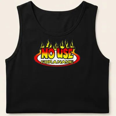 Colorful flames surrounding the bold text 'NO USE FOR A NAME' on a — printed on a tank top