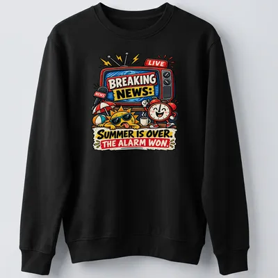Colorful cartoon shirt featuring a sun, alarm clock, and retro TV with text about summer ending — printed on a unisex sweatshirt