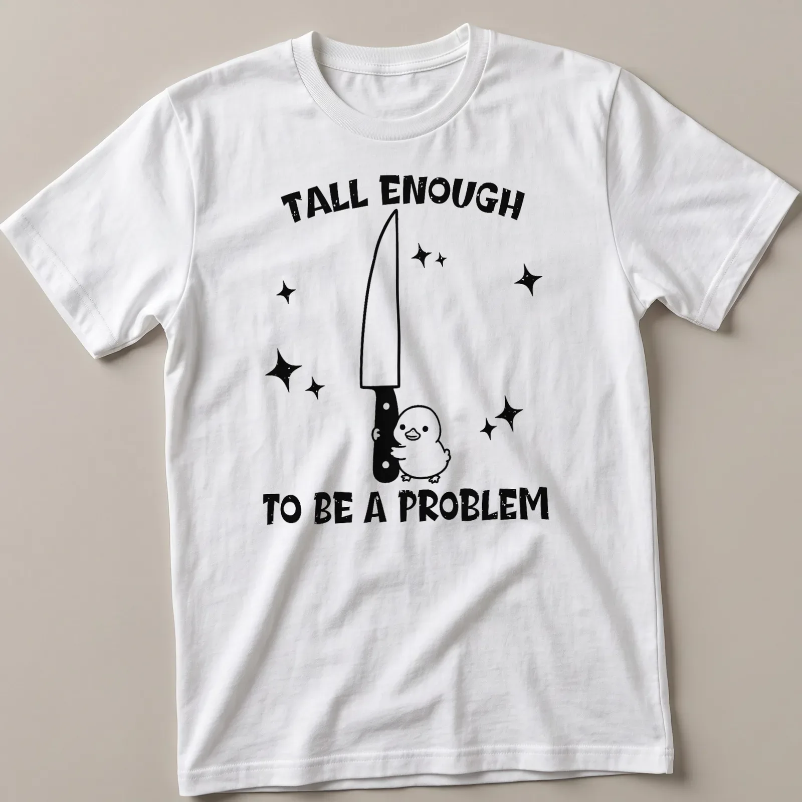 Cartoon duck holding a knife with humorous text about height problem — printed on a unisex t-shirt