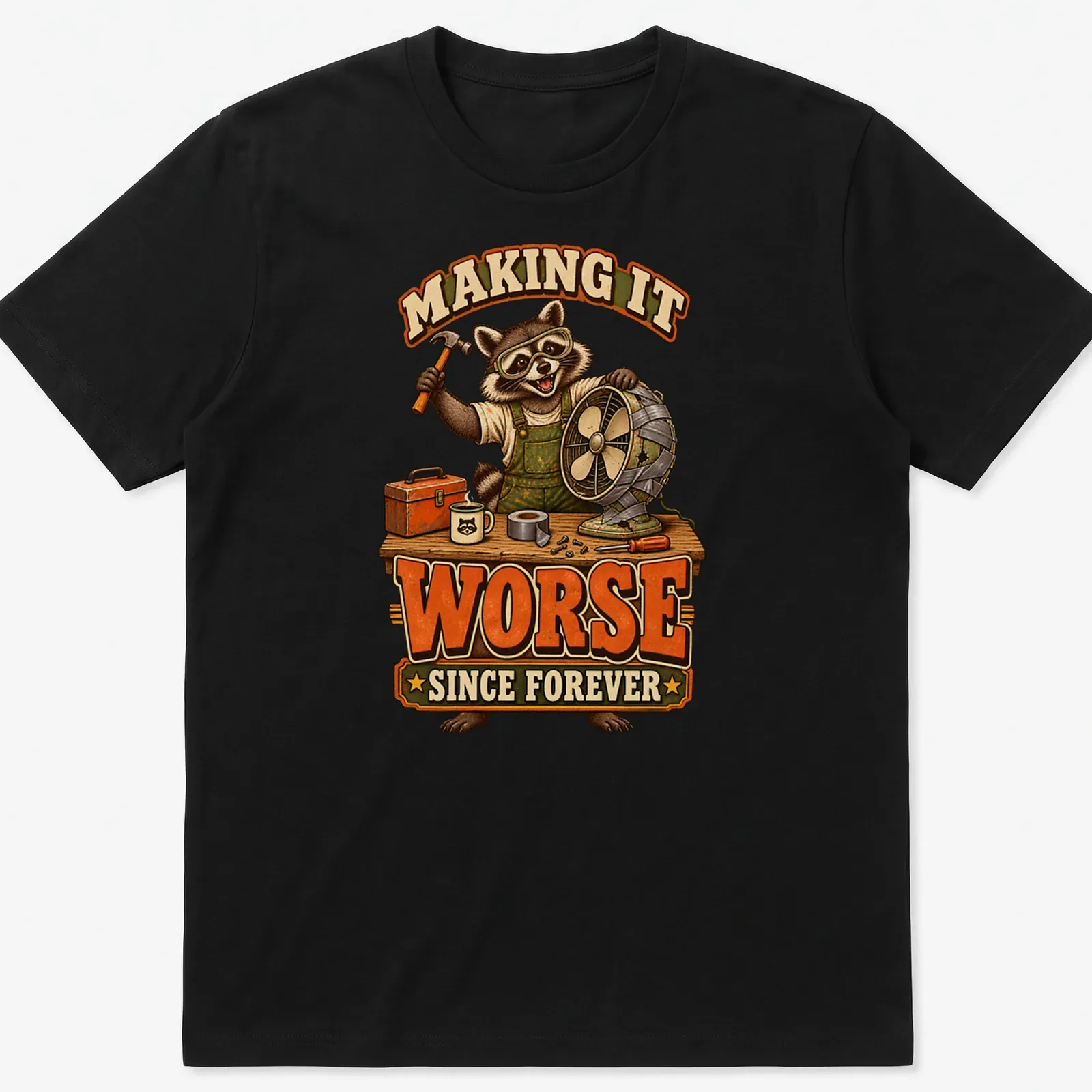Vintage cartoon raccoon with text making it worse since forever — printed on a unisex t-shirt