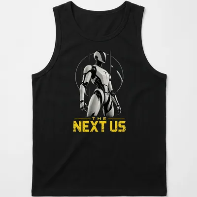 Futuristic humanoid robot silhouette with 'THE NEXT US' text in black, white, and yellow — printed on a tank top