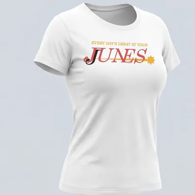 Bold typography t-shirt with playful colors and cheerful phrase about Junes. — printed on a women's shirt