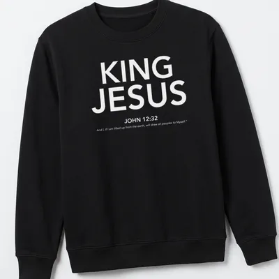 White text T-shirt featuring King Jesus John 1232 in a simple design — printed on a unisex sweatshirt