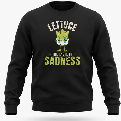 Vintage graphic tee featuring a whimsical lettuce character with humorous text. — printed on a unisex sweatshirt
