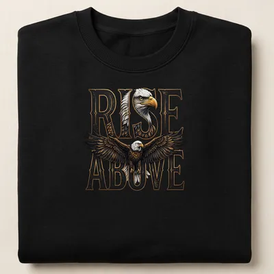 Illustration of a majestic eagle soaring with the text RISE ABOVE in detailed typography. — printed on a unisex sweatshirt