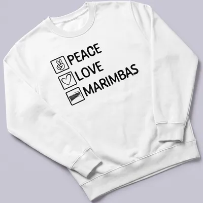 Bold typography shirt featuring 'PEACE LOVE MARIMBAS' surrounded by marimba imagery — printed on a unisex sweatshirt