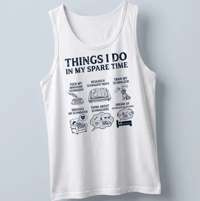 Illustrative design on a t-shirt listing activities for Miniature Schnauzer lovers — printed on a tank top