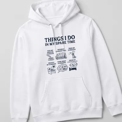 Illustrative design on a t-shirt listing activities for Miniature Schnauzer lovers — printed on a unisex hoodie