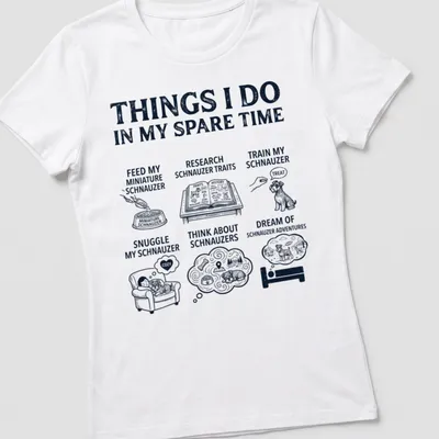 Illustrative design on a t-shirt listing activities for Miniature Schnauzer lovers — printed on a women's shirt
