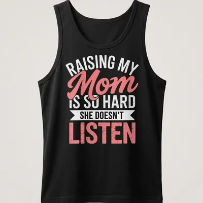 Playful script t-shirt for moms with humorous text about parenting struggles — printed on a tank top