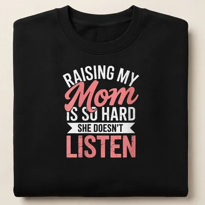 Playful script t-shirt for moms with humorous text about parenting struggles — printed on a unisex sweatshirt