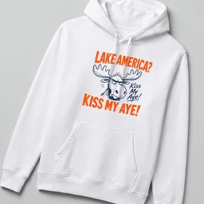 Cartoon moose with text 'LAKE AMERICA? KISS MY AYE!' in vibrant colors — printed on a unisex hoodie