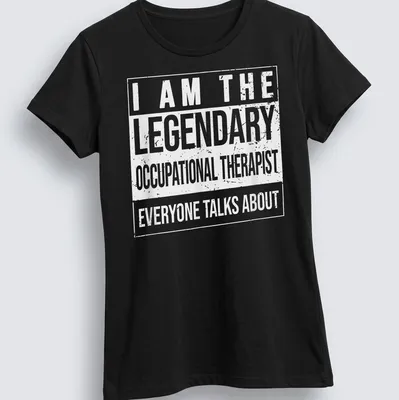 Bold typography t-shirt with text celebrating occupational therapists — printed on a women's shirt