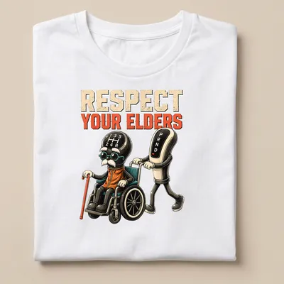 Cartoon of an elderly man in a wheelchair with text saying 'Respect Your Elders'