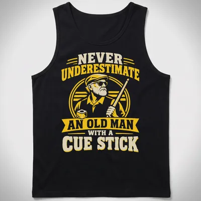 Vintage print of an old man with a cue stick and humorous text — printed on a tank top