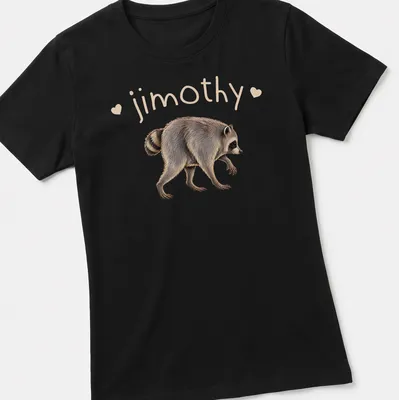 Realistic raccoon illustration with the name 'jimothy' printed above in bold text — printed on a women's shirt