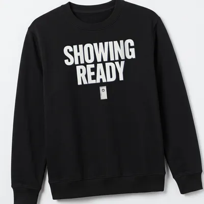 Modern bold printed design with the words Showing Ready and a door illustration — printed on a unisex sweatshirt