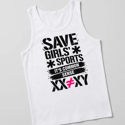 Bold graffiti print advocating for girls' sports with the text SAVE GIRLS' SPORTS IT'S COMMON SENSE XX≠XY — printed on a tank top