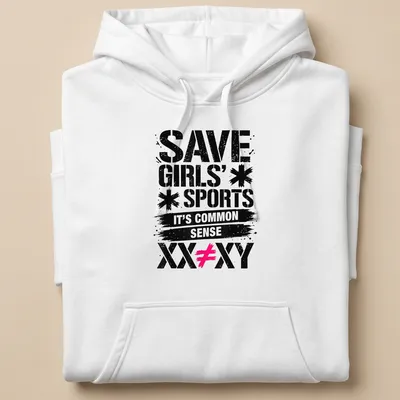 Bold graffiti print advocating for girls' sports with the text SAVE GIRLS' SPORTS IT'S COMMON SENSE XX≠XY — printed on a unisex hoodie