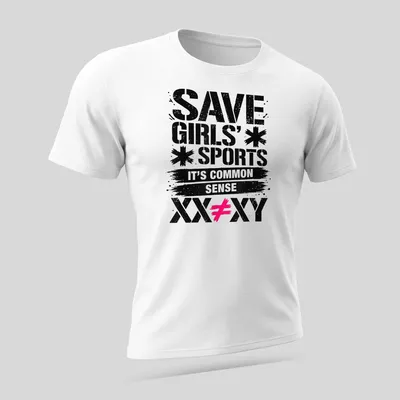 Bold graffiti print advocating for girls' sports with the text SAVE GIRLS' SPORTS IT'S COMMON SENSE XX≠XY — printed on a unisex t-shirt (angled view)