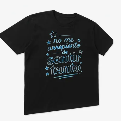 Bold script t-shirt with the phrase 'no me arrepiento de sentir tanto' in blue and white — printed on a unisex t-shirt (angled view)