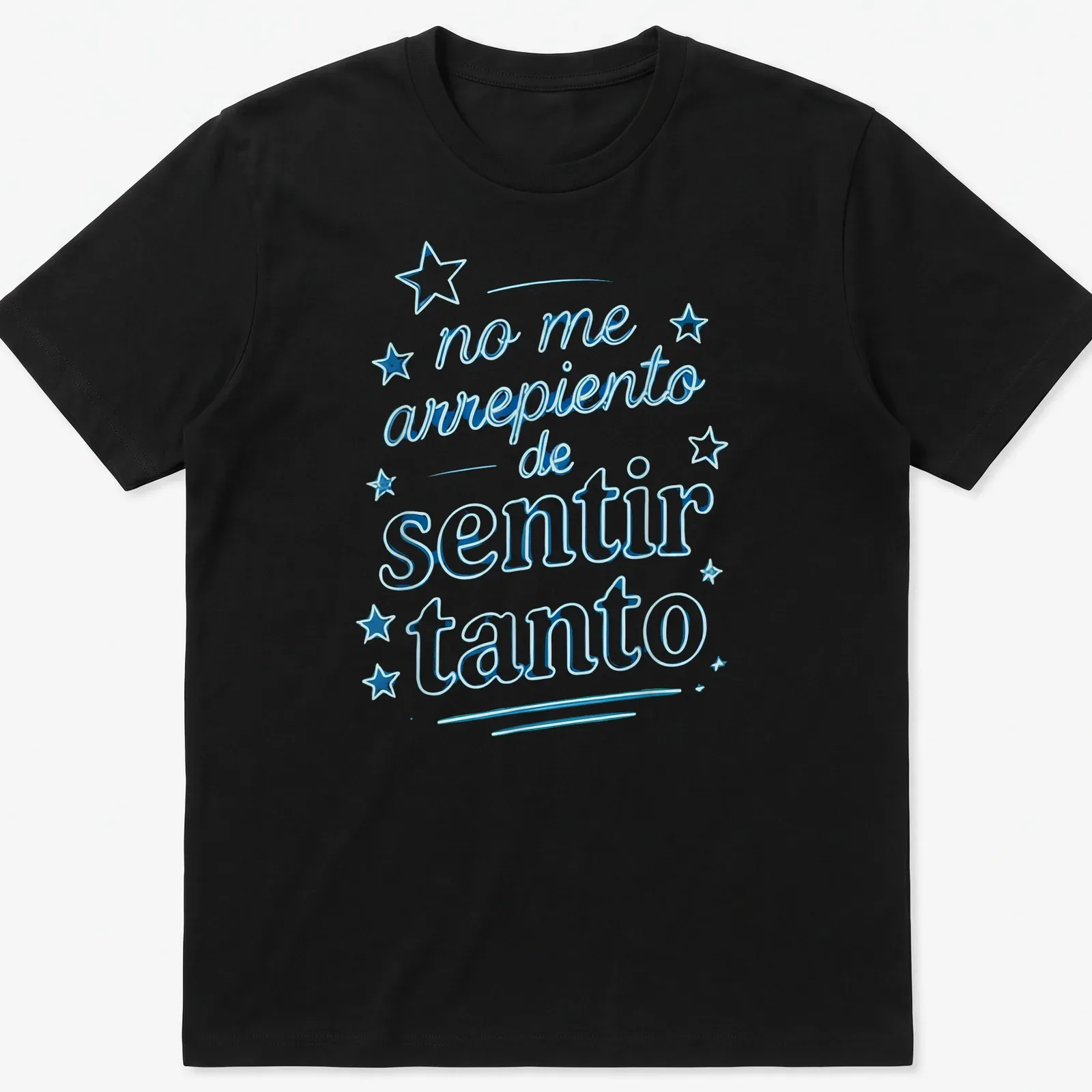 Bold script t-shirt with the phrase 'no me arrepiento de sentir tanto' in blue and white — printed on a unisex t-shirt