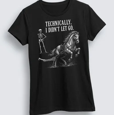 Vintage illustration of a skeleton riding a horse with bold text underneath — printed on a women's shirt