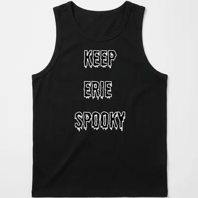 Dripping font t-shirt with Keep Erie Spooky design in black and white — printed on a tank top
