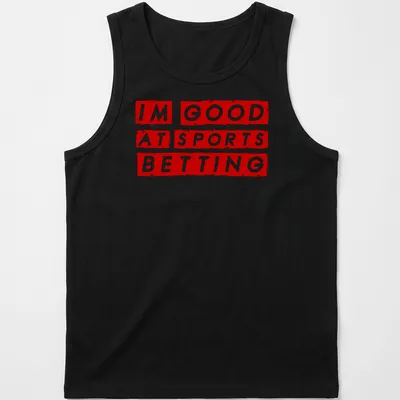 Bold graphic t-shirt featuring the phrase 'I'm Good At Sports Betting' in red and white — printed on a tank top