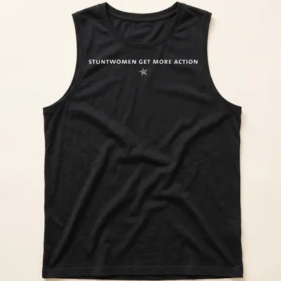 Bold typography t-shirt featuring the text 'Stuntwomen Get More Action' in white and gray — printed on a tank top