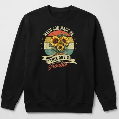 Vintage distressed T-shirt with sunflower bouquet and amusing slogan. — printed on a unisex sweatshirt