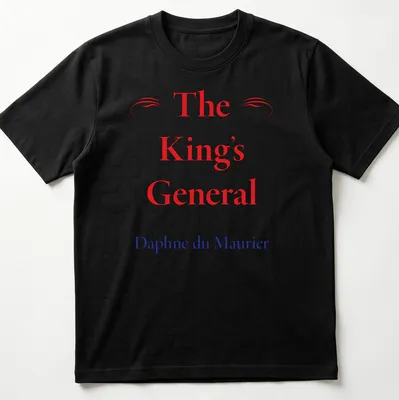 T-shirt featuring classic serif text of The King's General by Daphne du Maurier in red, blue, and white.