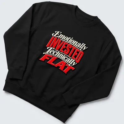 Bold retro text saying 'Emotionally Invested Technically Flat' on a red, black, and white — printed on a unisex sweatshirt